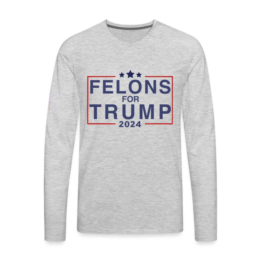 Felons for Trump 2024 Men's Premium Long Sleeve T-Shirt