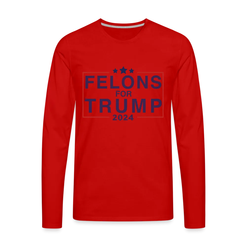 Felons for Trump 2024 Men's Premium Long Sleeve T-Shirt