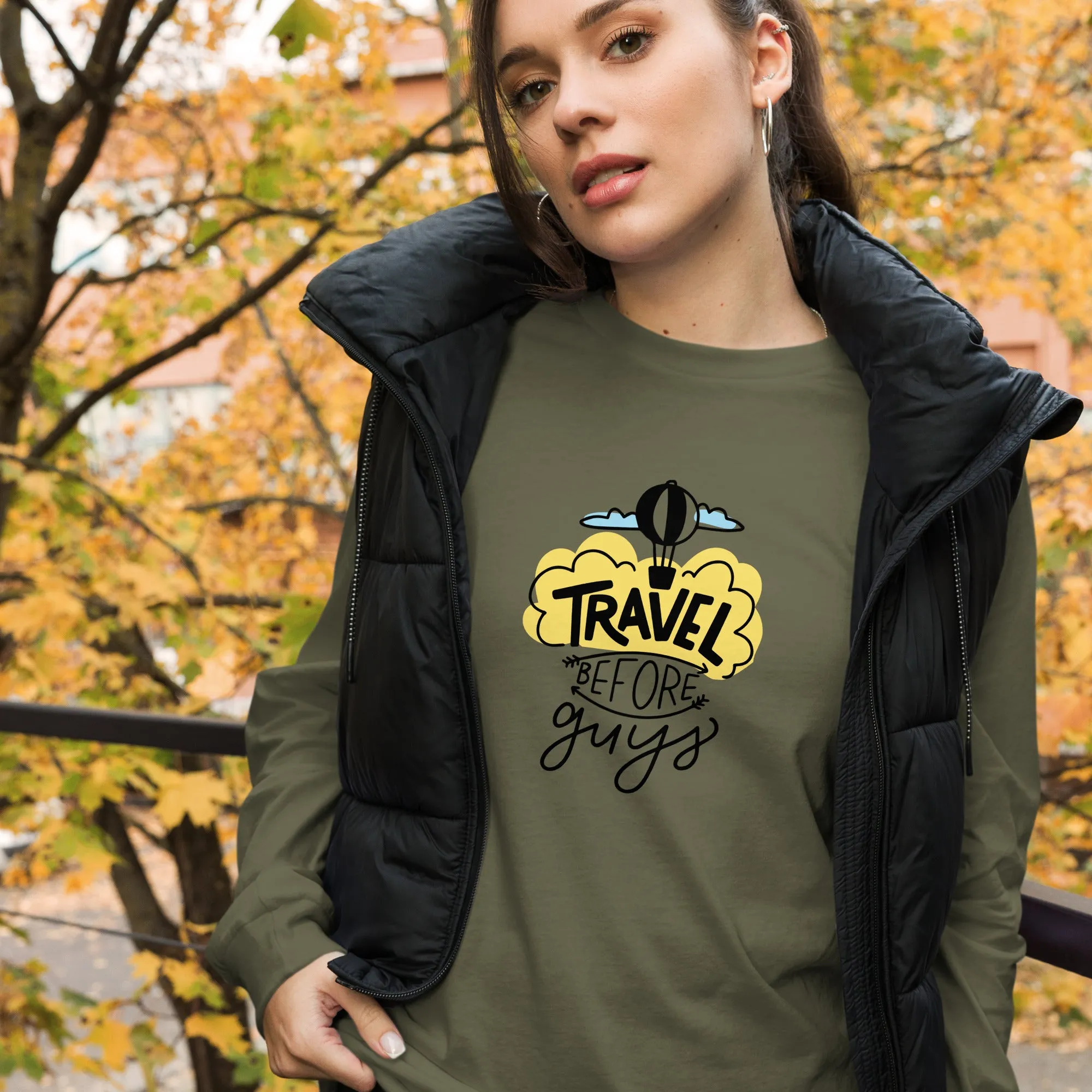 Travel Before Guys - Unisex Long Sleeve Tee
