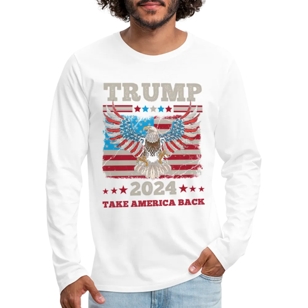 Trump 2024 Take America Back (Flag & Eagle) Men's Premium Long Sleeve T-Shirt