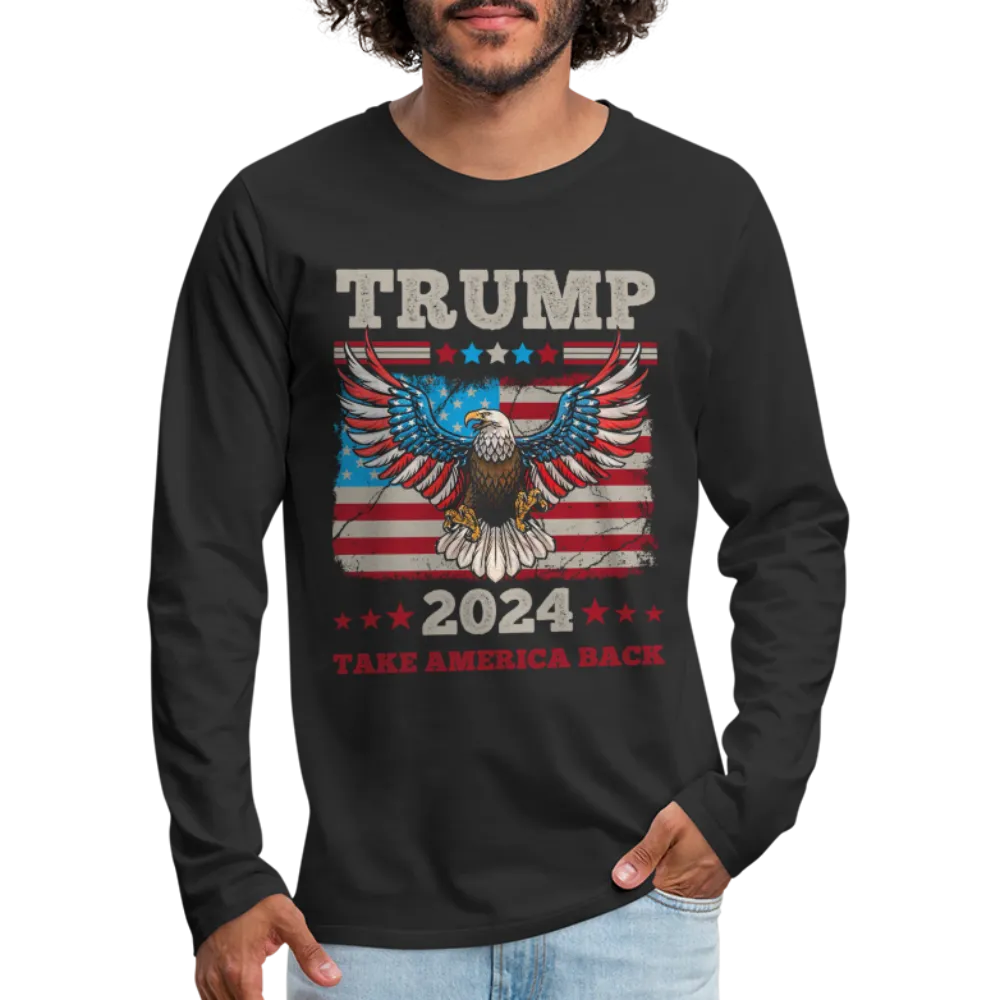 Trump 2024 Take America Back (Flag & Eagle) Men's Premium Long Sleeve T-Shirt